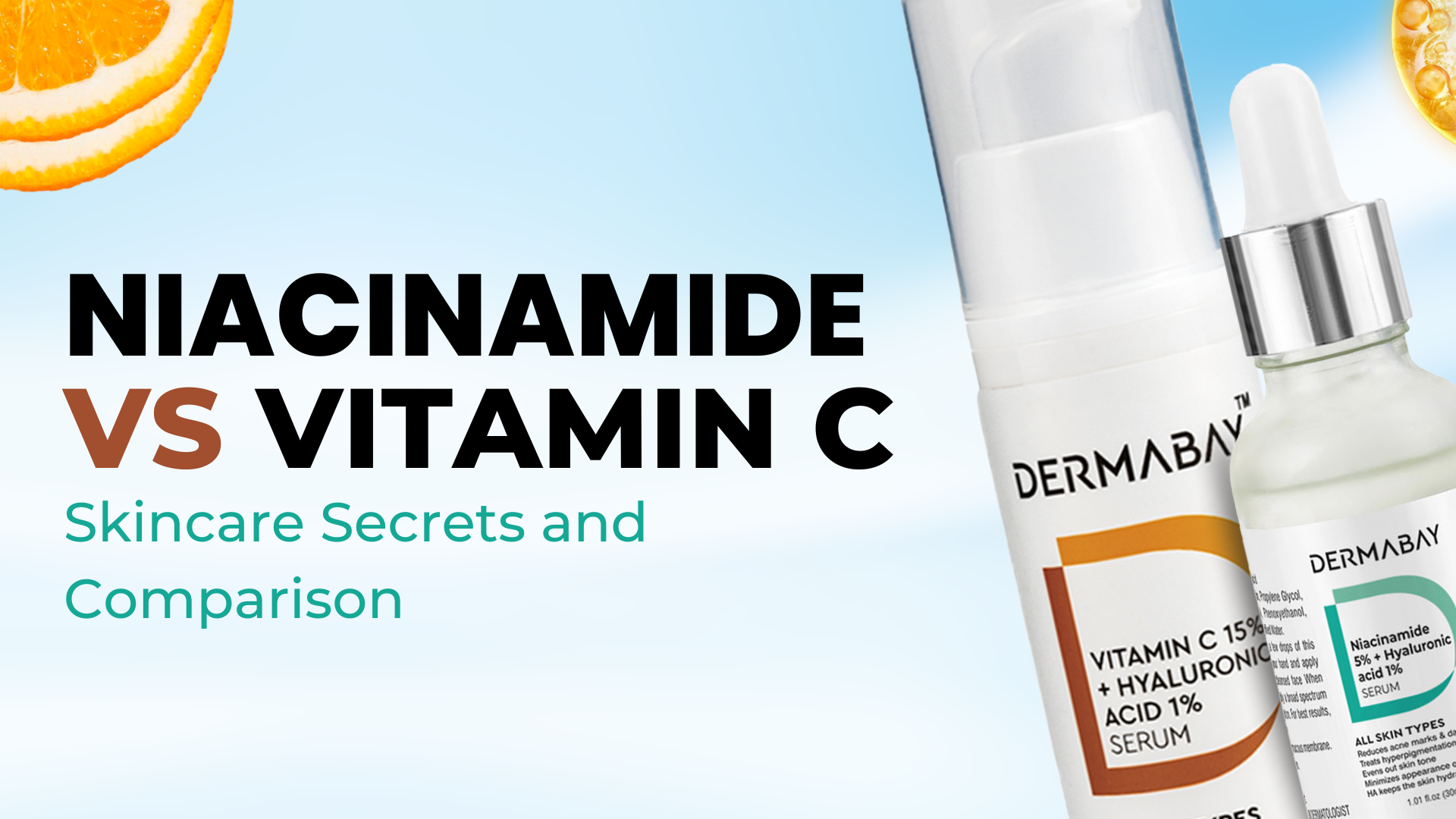 Niacinamide vs Vitamin C: Skincare Secrets and Comparison