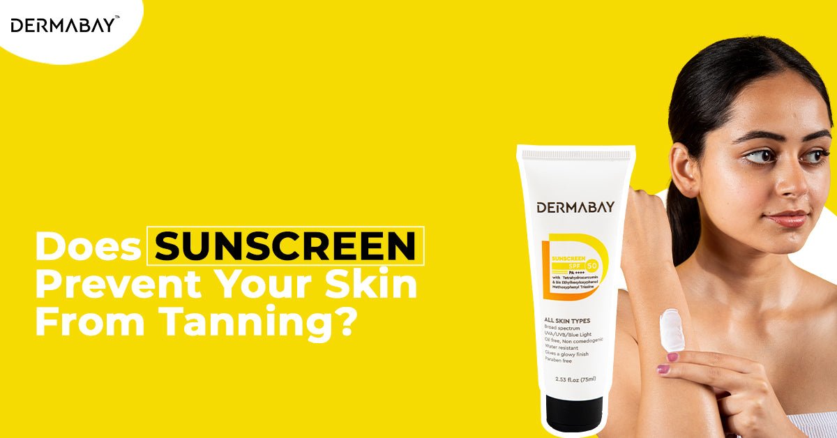 Does Sunscreen Prevent Your Skin From Tanning? - Dermabay