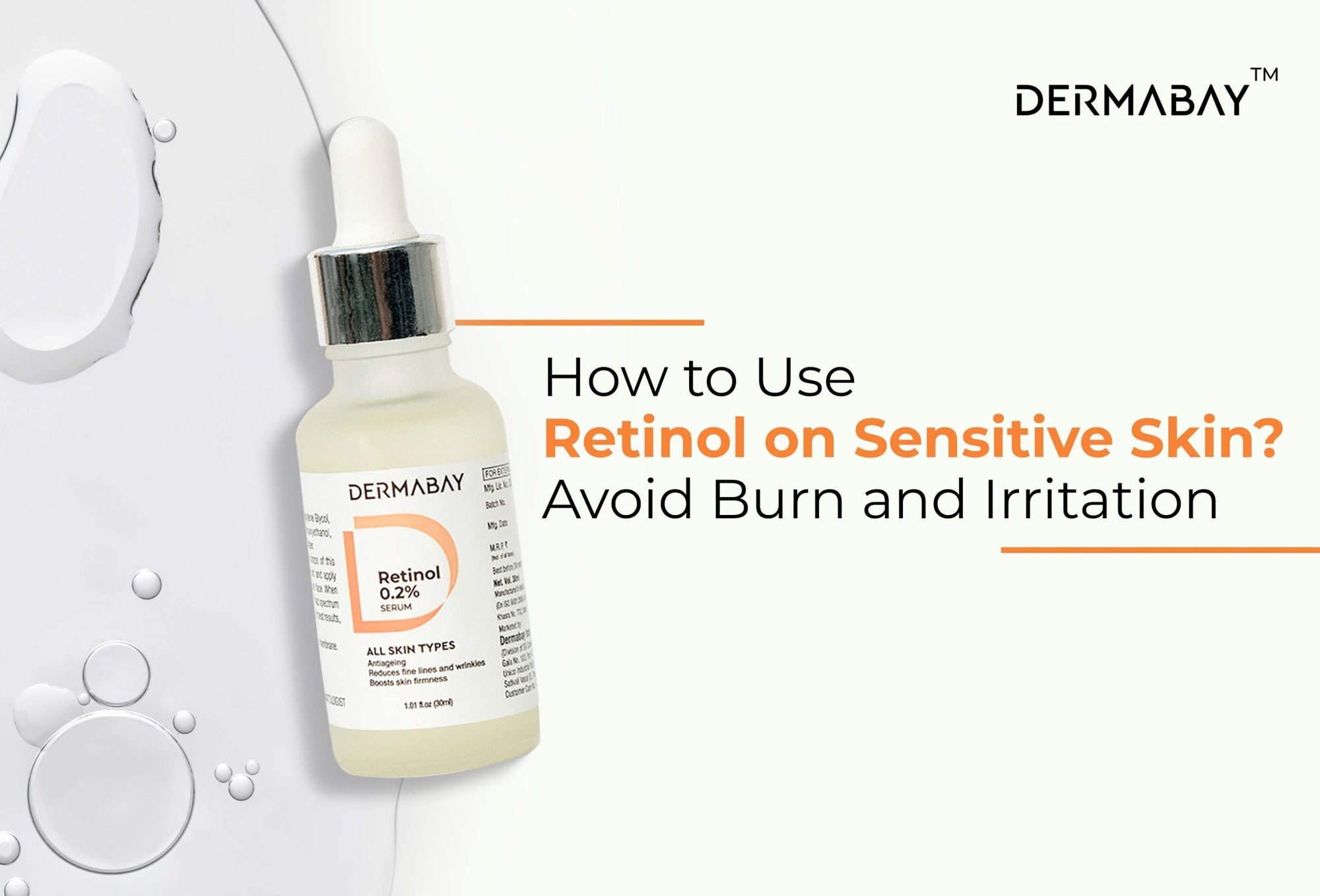 How to Use Retinol on Sensitive Skin? Avoid Burn and Irritation - Dermabay